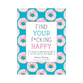 Find Your F*cking Happy