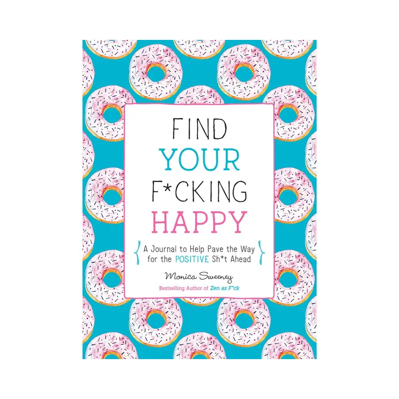 Find Your F*cking Happy